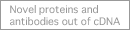 Novel proteins and antibodies out of cDNA